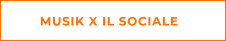 MUSIK X IL SOCIALE