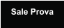 Sale Prova