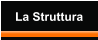 La Struttura